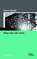 Most přes řeku Kwai (Pierre Boulle) (česky)