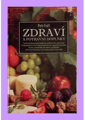 Zdraví a potravní doplňky (Petr Fořt) (česky)