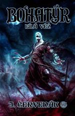 Bohatýr: Bílá věž (Juraj Červenák) (česky)