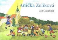 Anička Zelíková (Jan Graubner) (česky)