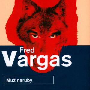 Muž naruby (Fred Vargas) (česky)