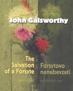 Forsytovo nanebevzetí / Salvation of a Forsyte (John Galsworthy) (česky)