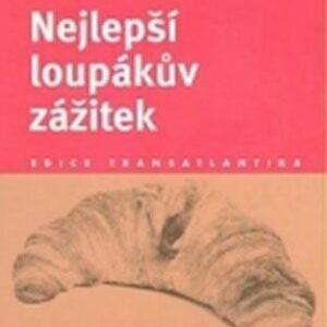 Nejlepší loupákův zážitek (Tusset Pablo) (česky)