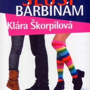 Smutek sluší bárbínám (Klára Škorpilová) (česky)