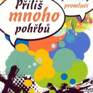 Příliš mnoho pohřbů aneb Když květiny promluví (Miloň Čepelka) (česky)
