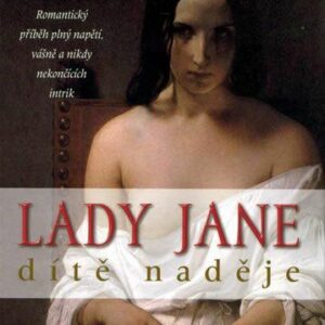 Lady Jane – dítě naděje (Alexander Stainforth) (česky)
