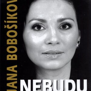 Nebudu mlčet (Jana Bobošíková) (česky)