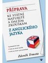 Příprava ke státní maturitě - Angličtina (Trmota Zdeněk) (česky)