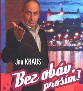 Bez obáv prosím! (Jan Kraus)