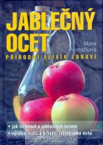 Jablečný ocet - Přírodní elixír zdraví (Marie Formáčková) (česky)