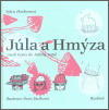 Júla a Hmýza (Sylva Fischerová) (česky)