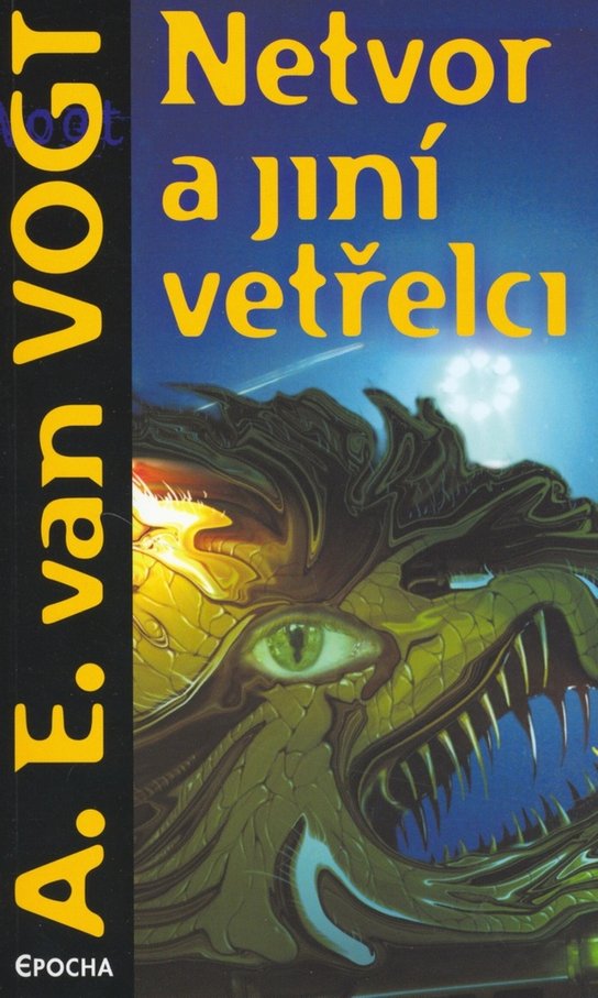 Netvor a jiní vetřelci (A.E. van Vogt) (česky)