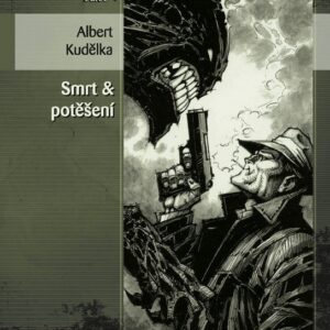 Smrt & potěšení (Albert Kudělka) (česky)