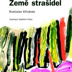Země strašidel (Rostislav Křivánek) (česky)