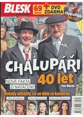 Chalupáři - 40 let (Petr Macek) (česky)