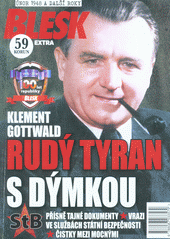 Klement Gottwald - rudý tyran s dýmkou (Marta Prokešová) (česky)