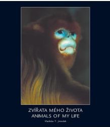 Zvířata mého života / Animals of my life (Vladislav T. Jiroušek) (česky)