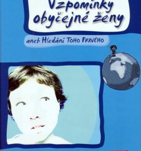 Vzpomínky obyčejné ženy (Jana Abelson Tržilová) (česky)