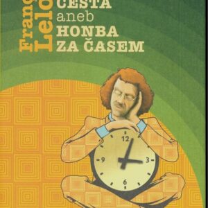 Nová Hektorova cesta aneb Honba za časem (Francois Lelord) (česky)