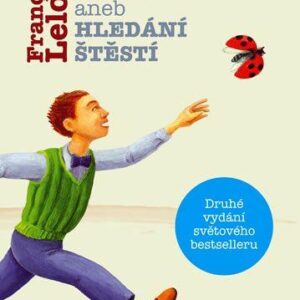 Hektorova cesta aneb Hledání štěstí (Francois Lelord) (česky)