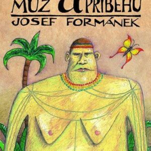 Prsatý muž a zloděj příběhů (Josef Formánek) (česky)