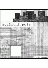 Soužitná pole (Jiří Strnad) (česky)
