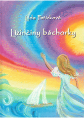 Lízinčiny báchorky (Lída Pařízková)