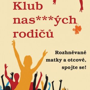 Klub nas***ných rodičů (Mink Elliotová) (česky)