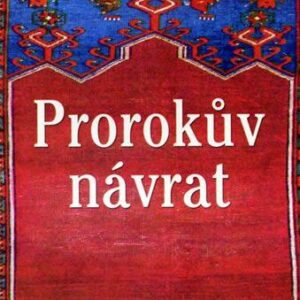 Prorokův návrat (Džibrán Hadžar) (česky)