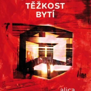 Snesitelná těžkost bytí (Alica Bartková) (česky)