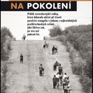Z pokolení na pokolení (Eric Foley) (česky)