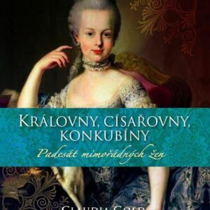 Královny, císařovny, konkubíny - Padesát mimořádných žen (Gold Claudia) (česky)