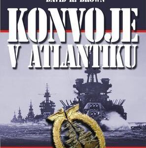 Konvoje v Atlantiku (David K. Brown) (česky)