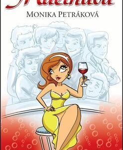 Malináda (Monika Petráková) (česky)