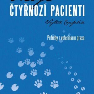 Moji čtyřnozí pacienti - příběhy z veterinární praxe (Vojtěch Coufalík) (česky)
