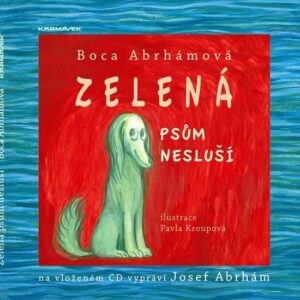 Zelená psům nesluší + CD (Abrhámová Boca) (česky)