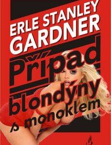 Případ blondýny s monoklem (Erle Stanley Gardner) (česky)