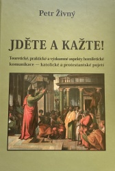 Jděte a kažte (Petr Živný) (česky)