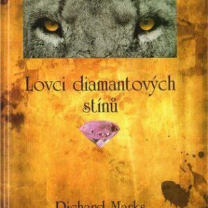 Lovci diamantových stínů (Marks Richard) (česky)