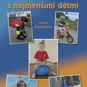 Sportujeme s nejmenšími dětmi (Hana Dvořáková) (česky)