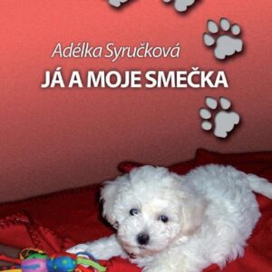 Já a moje smečka (Adéla Syručková) (česky)