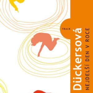 Nejdelší den v roce (Tanja Dűckersová) (česky)