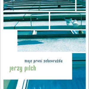 Moje první sebevražda (Jerzy Pilch) (česky)