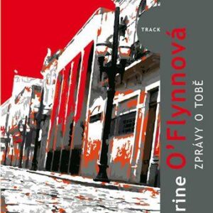 Zprávy o tobě - Catherine O’Flynnová (O´Flynnová Catherine) (česky)