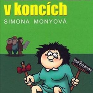 Matka v koncích (Simona Monyová) (česky)