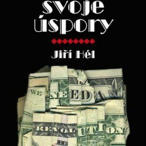 Spalte svoje úspory (Jiří Hél) (česky)