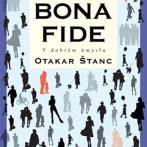 Bona fide (Otakar Štanc) (česky)