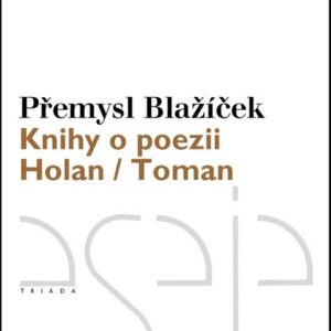 Knihy o poezii (Přemysl Blažíček) (česky)