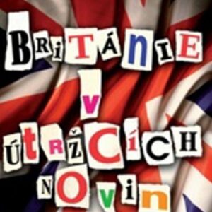 Británie v útržcích novin (Martin Horský) (česky)