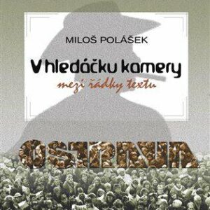 V hledáčku kamery (Miloš Polášek) (česky)